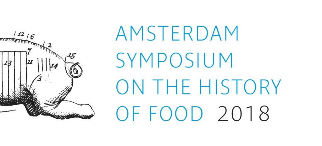 Call for Papers: Amsterdam Symposium on the History of Food 2018
